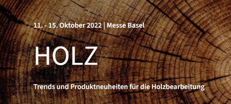 HOLZMESSE BASEL, SWITZERLAND, 2022